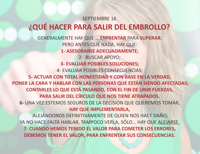¿Qué hacer para salir del embrollo?